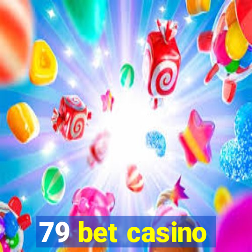 79 bet casino